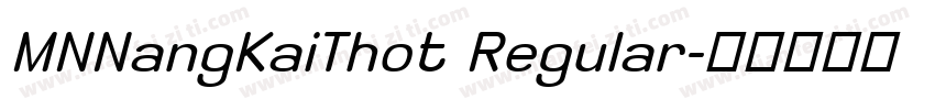 MNNangKaiThot Regular字体转换